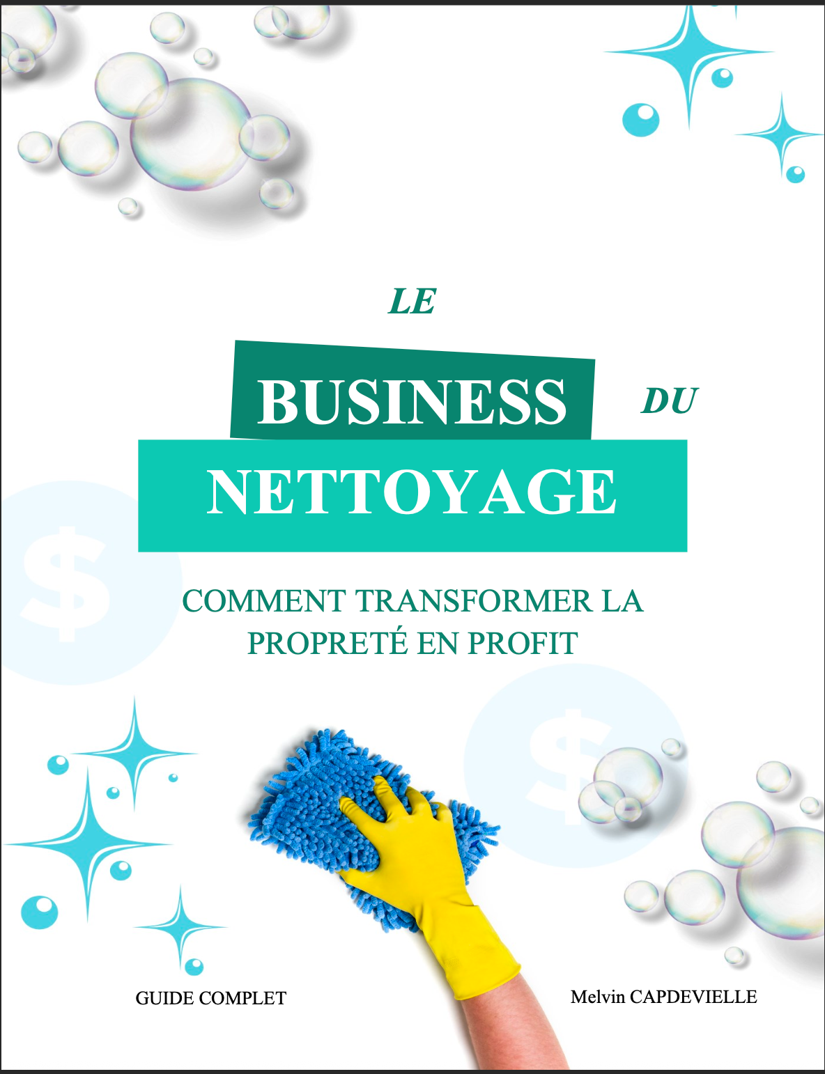 Le Business du Nettoyage – Le guide complet